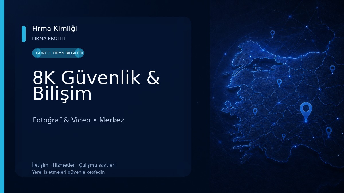 8K Güvenlik & Bilişim Fotoğraf & Video