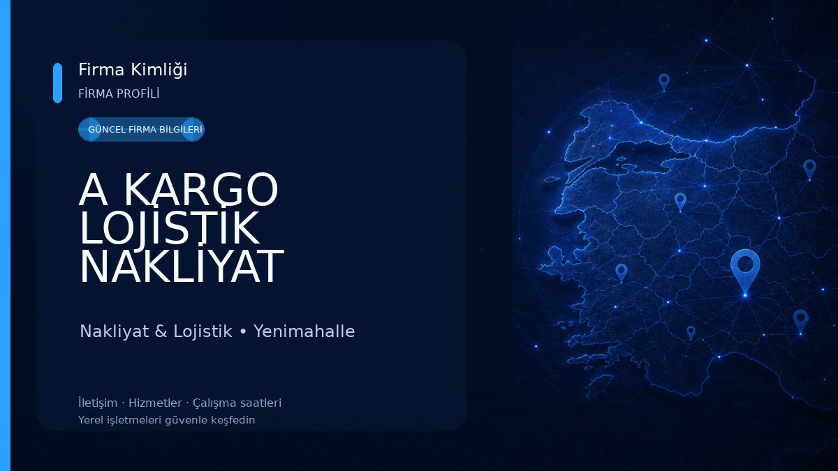 A KARGO LOJİSTİK NAKLİYAT DAĞITIM SAN.TİC.LTD.ŞTİ Nakliyat & Lojistik