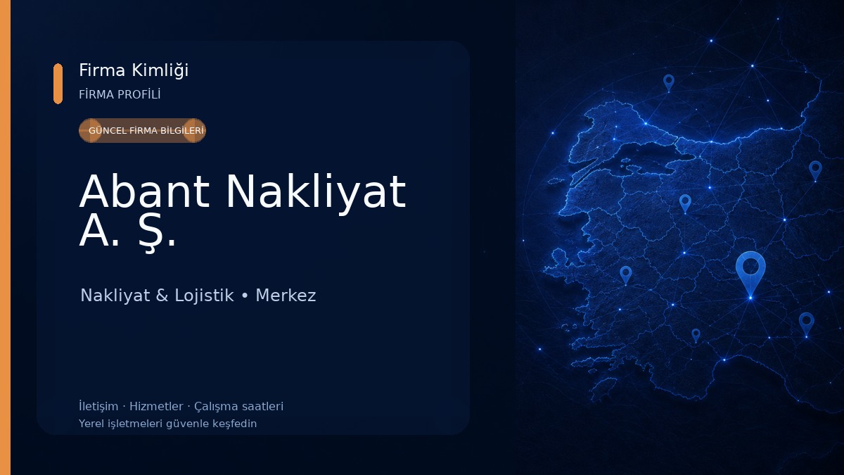 Abant Nakliyat A. Ş. Nakliyat & Lojistik