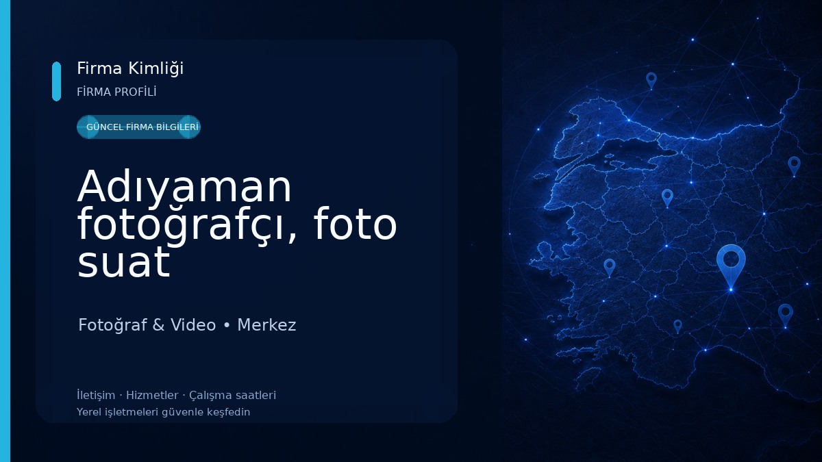 Adıyaman fotoğrafçı, foto suat 