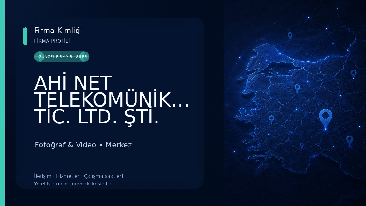 AHİ NET TELEKOMÜNİKASYON TİC. LTD. ŞTİ. Fotoğraf & Video