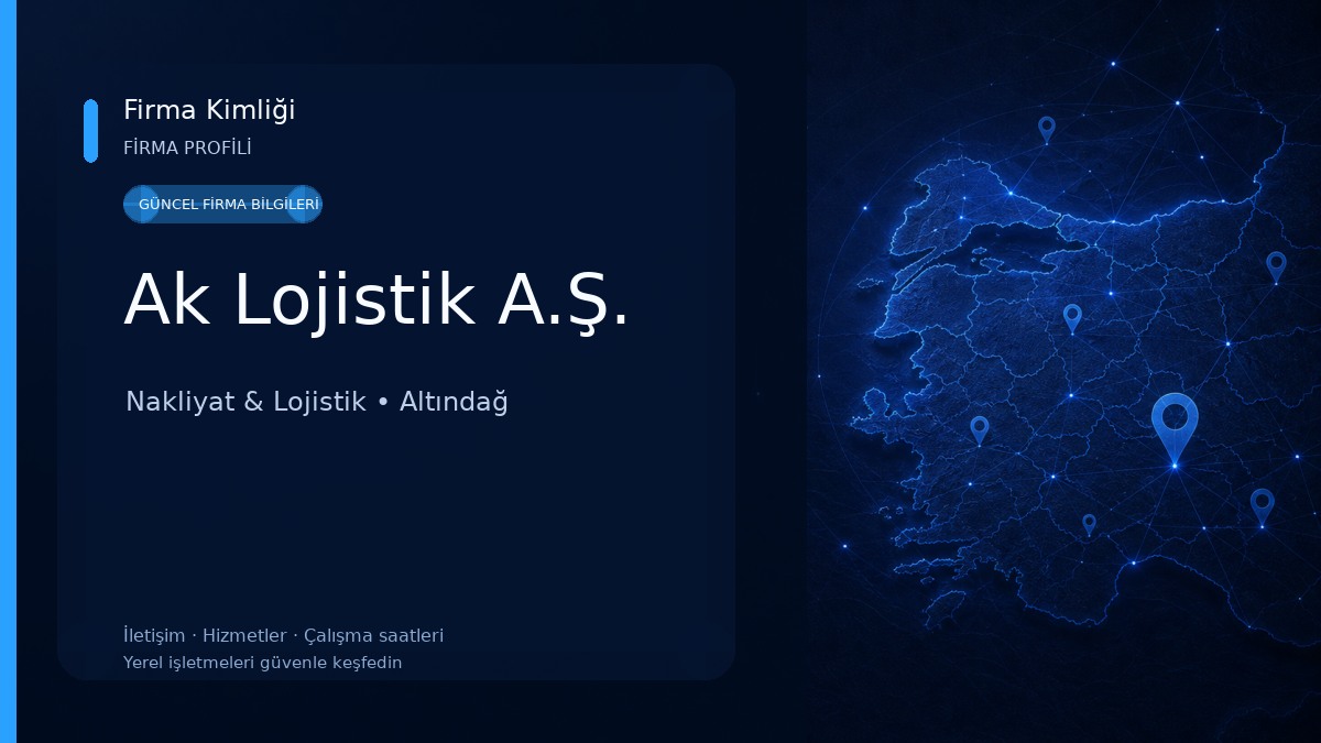 Ak Lojistik A.Ş. Nakliyat & Lojistik