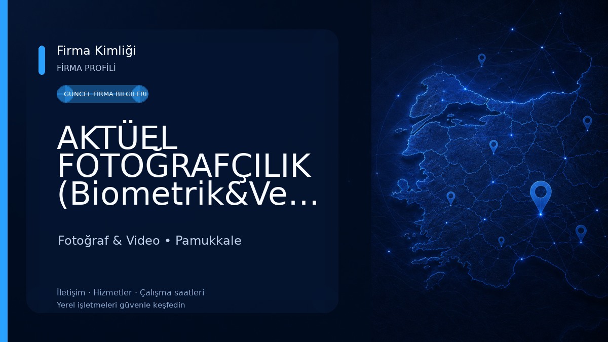 AKTÜEL FOTOĞRAFÇILIK (Biometrik&Vesikalık) Merkezi