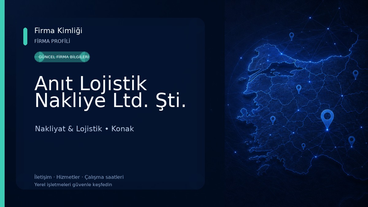 Anıt Lojistik Nakliye Ltd. Şti. Nakliyat & Lojistik