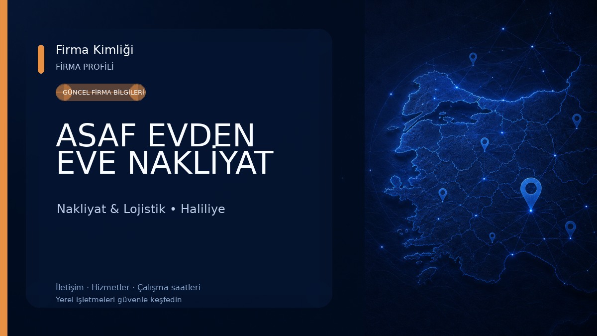 ASAF EVDEN EVE NAKLİYAT Nakliyat & Lojistik