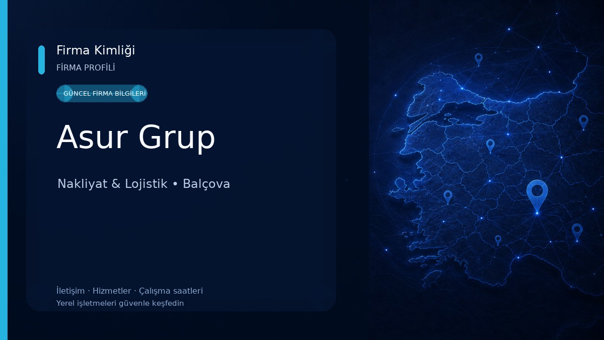 Asur Grup Nakliyat & Lojistik