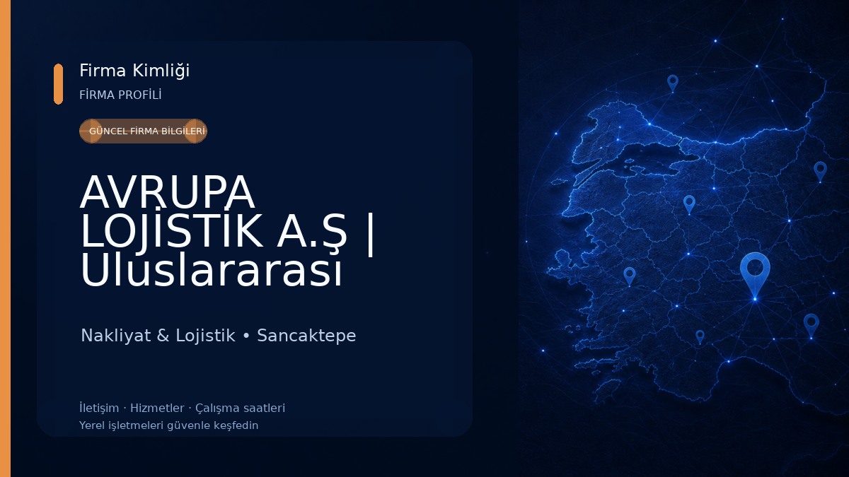 AVRUPA LOJİSTİK A.Ş | Uluslararası Evden Eve Nakliyat