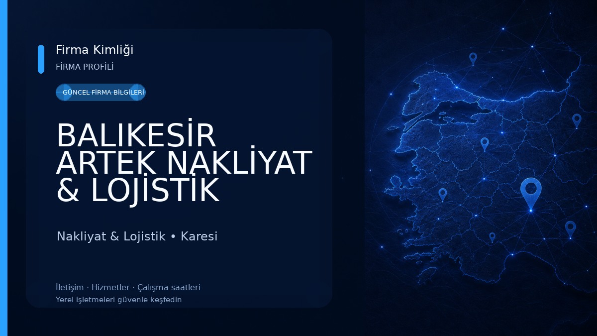 BALIKESİR ARTEK NAKLİYAT & LOJİSTİK Nakliyat & Lojistik