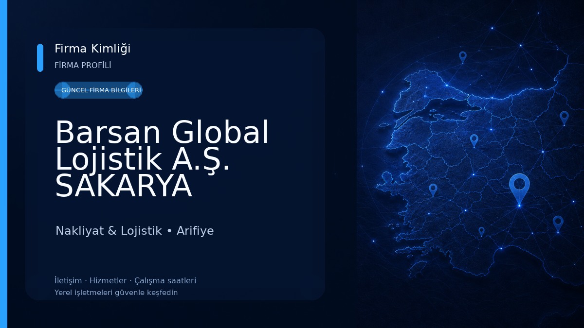 Barsan Global Lojistik A.Ş. SAKARYA Nakliyat & Lojistik
