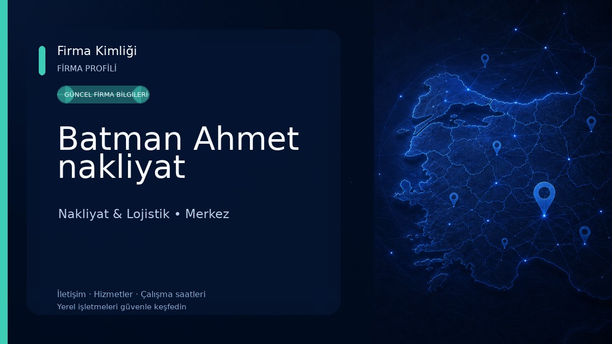 Batman Ahmet nakliyat