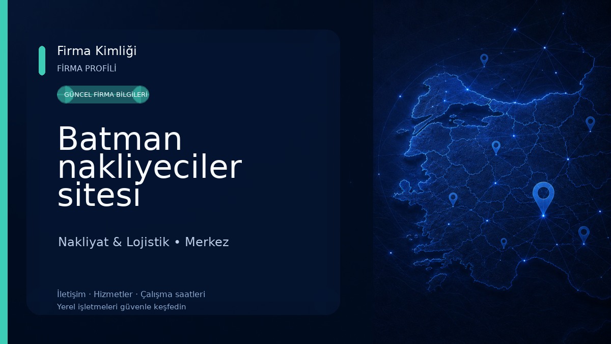 Batman nakliyeciler sitesi Nakliyat & Lojistik