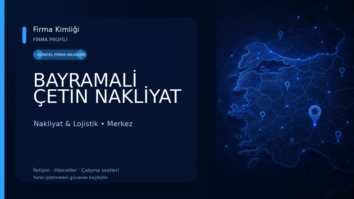 BAYRAMALİ ÇETİN NAKLİYAT