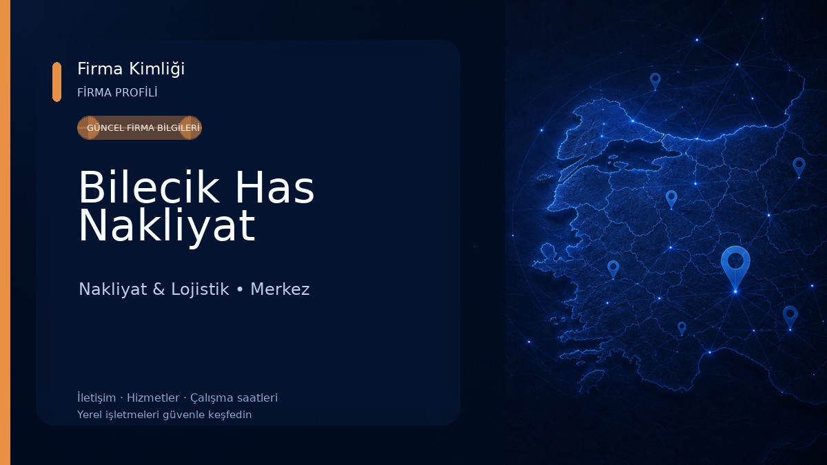 Bilecik Has Nakliyat Nakliyat & Lojistik
