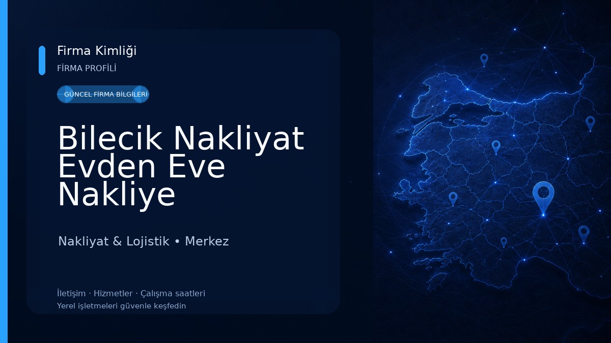 Bilecik Nakliyat Evden Eve Nakliye Nakliyat & Lojistik