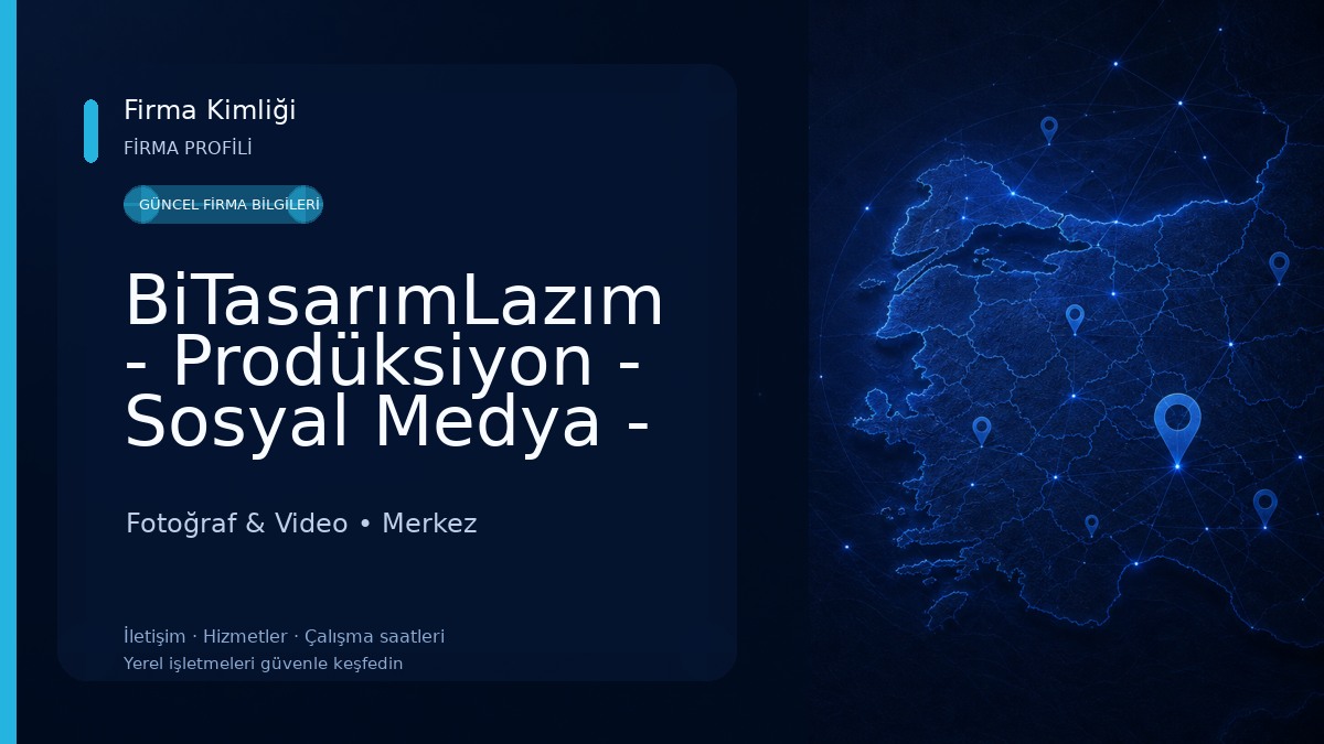 BiTasarımLazım - Prodüksiyon - Sosyal Medya - Web Tasarım - Dijital Pazarlama & Reklam Ajansı 