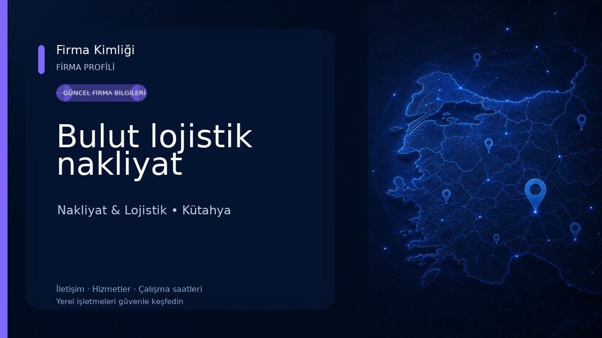 Bulut lojistik nakliyat 
