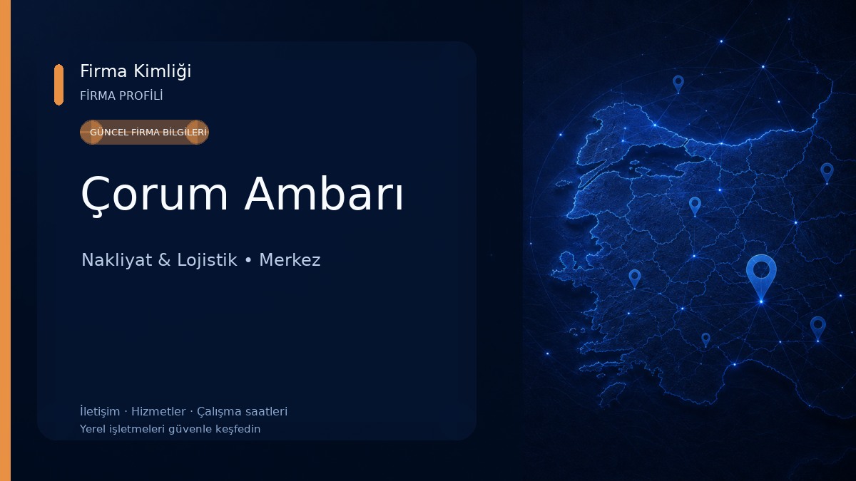 Çorum Ambarı Nakliyat & Lojistik