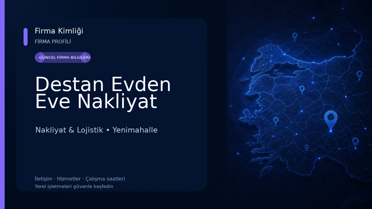 Destan Evden Eve Nakliyat Nakliyat & Lojistik