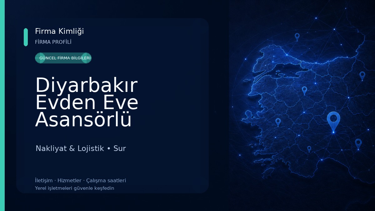 Diyarbakır Evden Eve Asansörlü Nakliyat Nakliyat & Lojistik