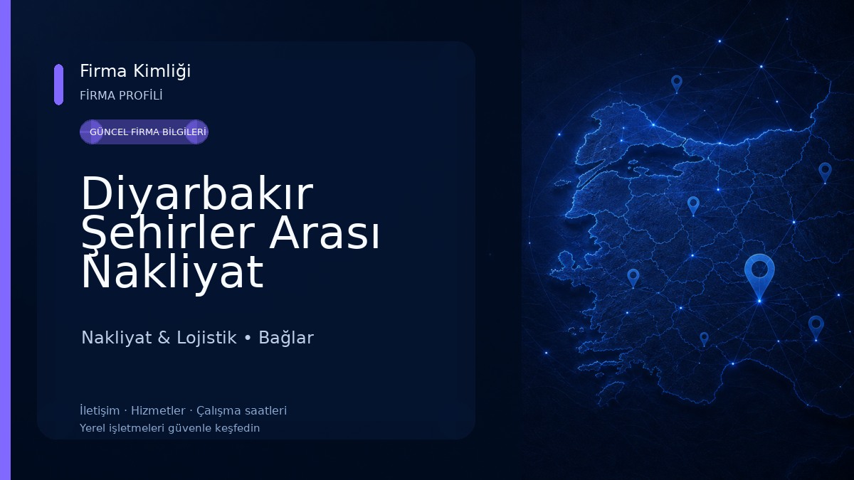 Diyarbakır Şehirler Arası Nakliyat 