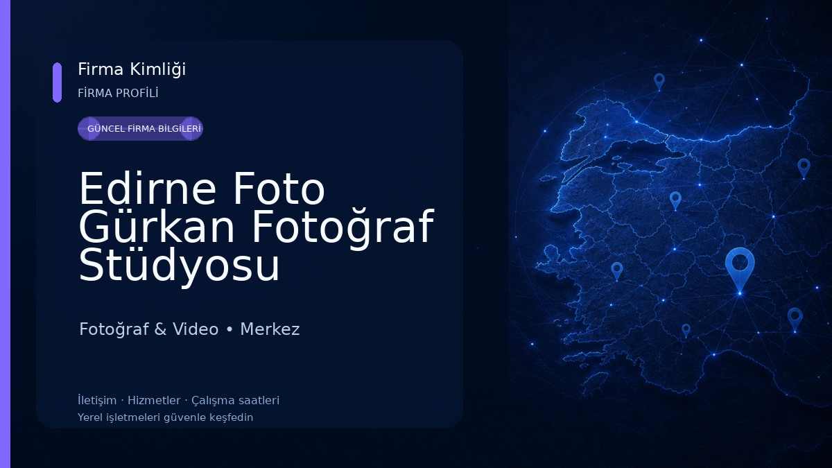 Edirne Foto Gürkan Fotoğraf Stüdyosu Fotoğraf & Video