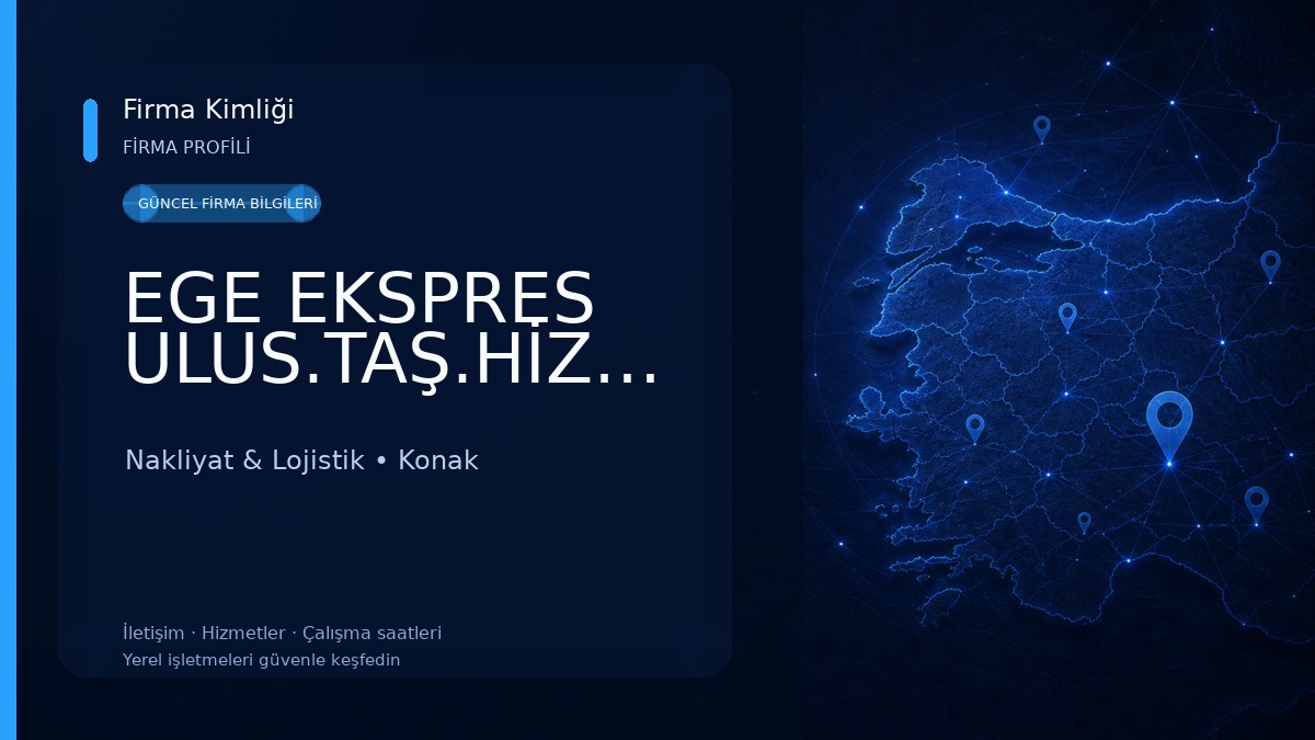 EGE EKSPRES ULUS.TAŞ.HİZM.LTD.ŞTİ Nakliyat & Lojistik
