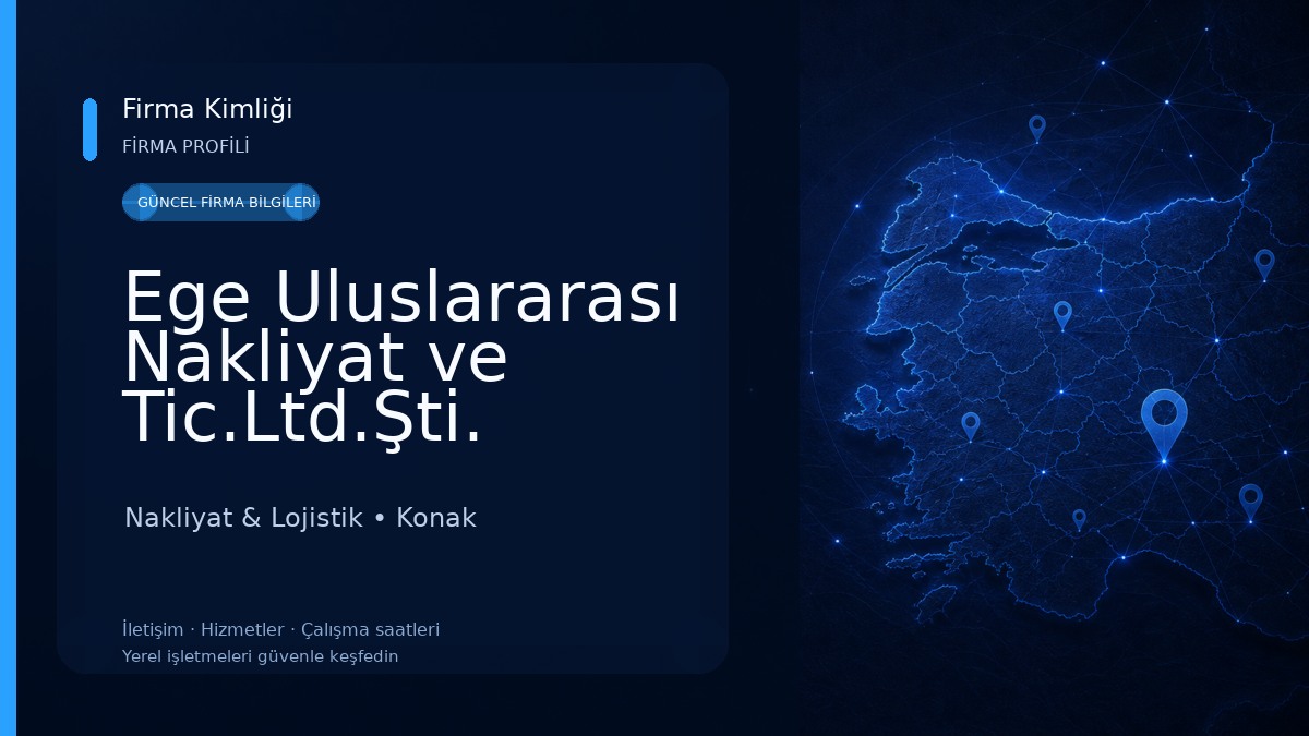 Ege Uluslararası Nakliyat ve Tic.Ltd.Şti.