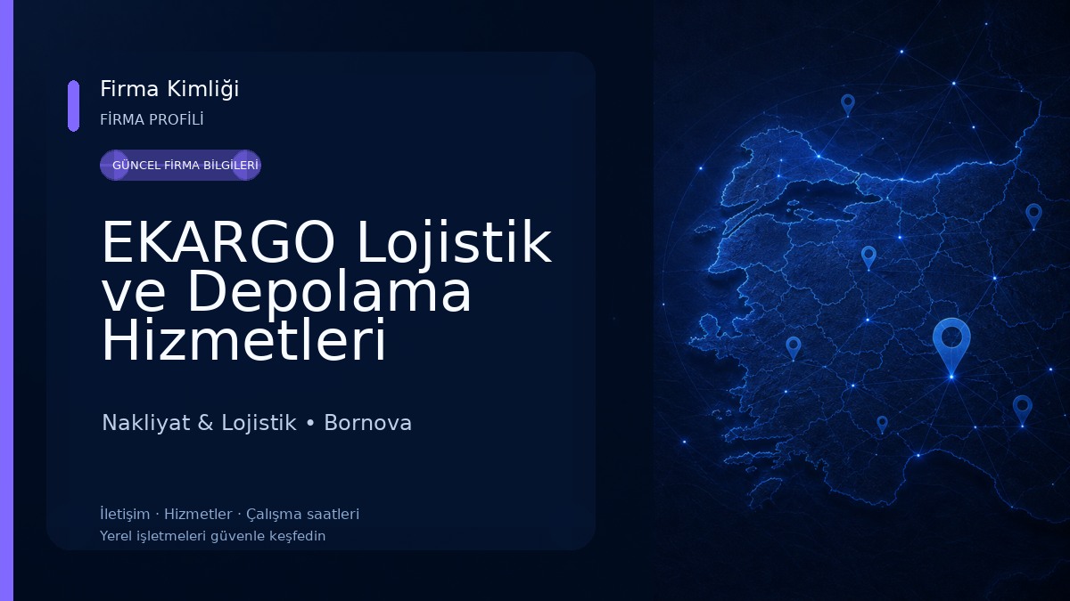 EKARGO Lojistik ve Depolama Hizmetleri Anonim Şirketi Nakliyat & Lojistik