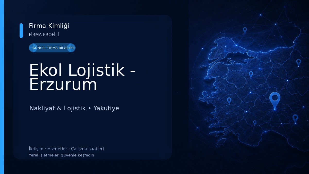 Ekol Lojistik - Erzurum Nakliyat & Lojistik