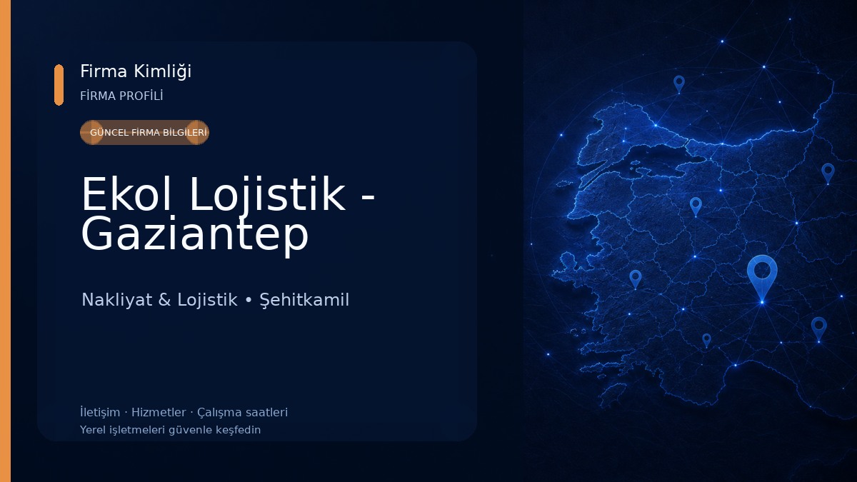 Ekol Lojistik - Gaziantep Nakliyat & Lojistik