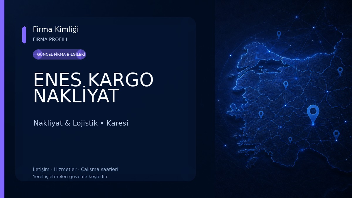 ENES KARGO NAKLİYAT