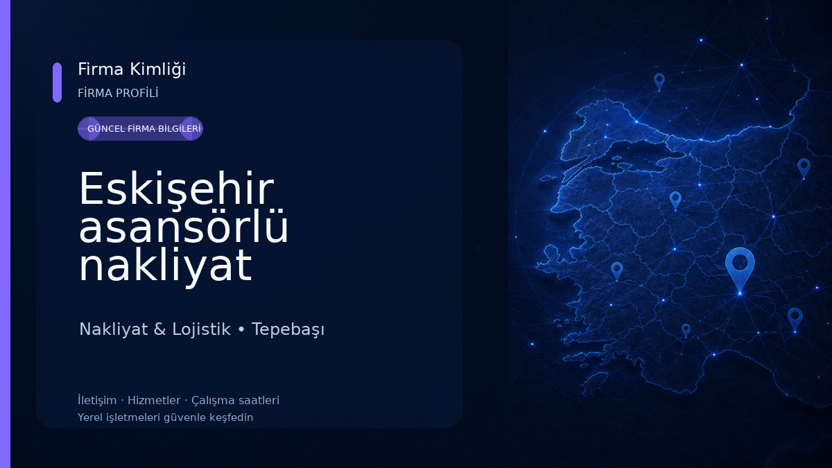 Eskişehir asansörlü nakliyat Nakliyat & Lojistik