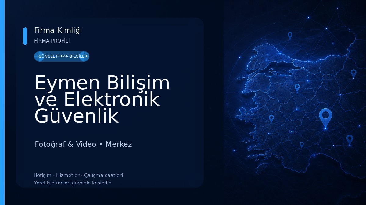 Eymen Bilişim ve Elektronik Güvenlik Sistemleri