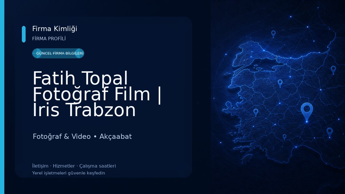 Fatih Topal Fotoğraf Film | İris Trabzon