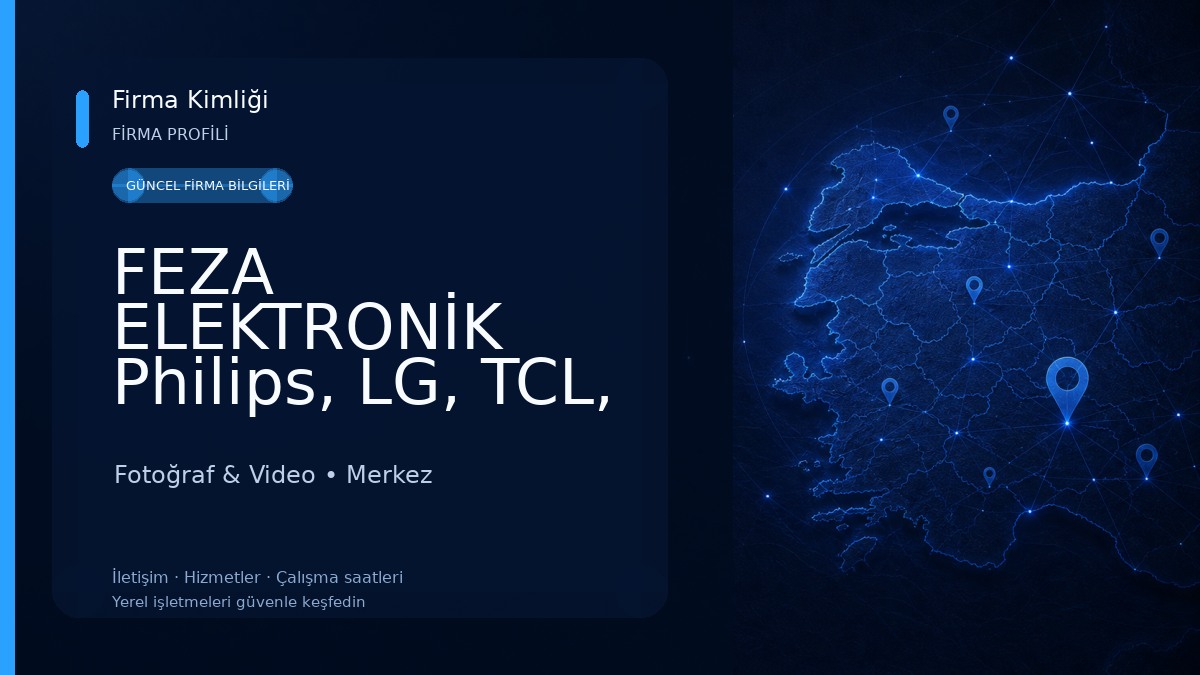 FEZA ELEKTRONİK Philips, LG, TCL, Xiaomi TV, Thomson, Dyson Yetkili Servisi Fotoğraf & Video