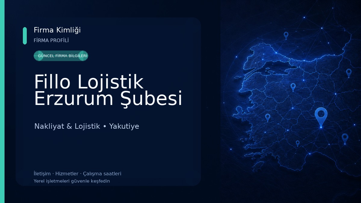 Fillo Lojistik Erzurum Şubesi Nakliyat & Lojistik