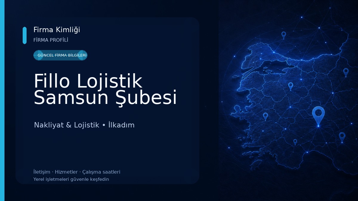 Fillo Lojistik Samsun Şubesi Nakliyat & Lojistik