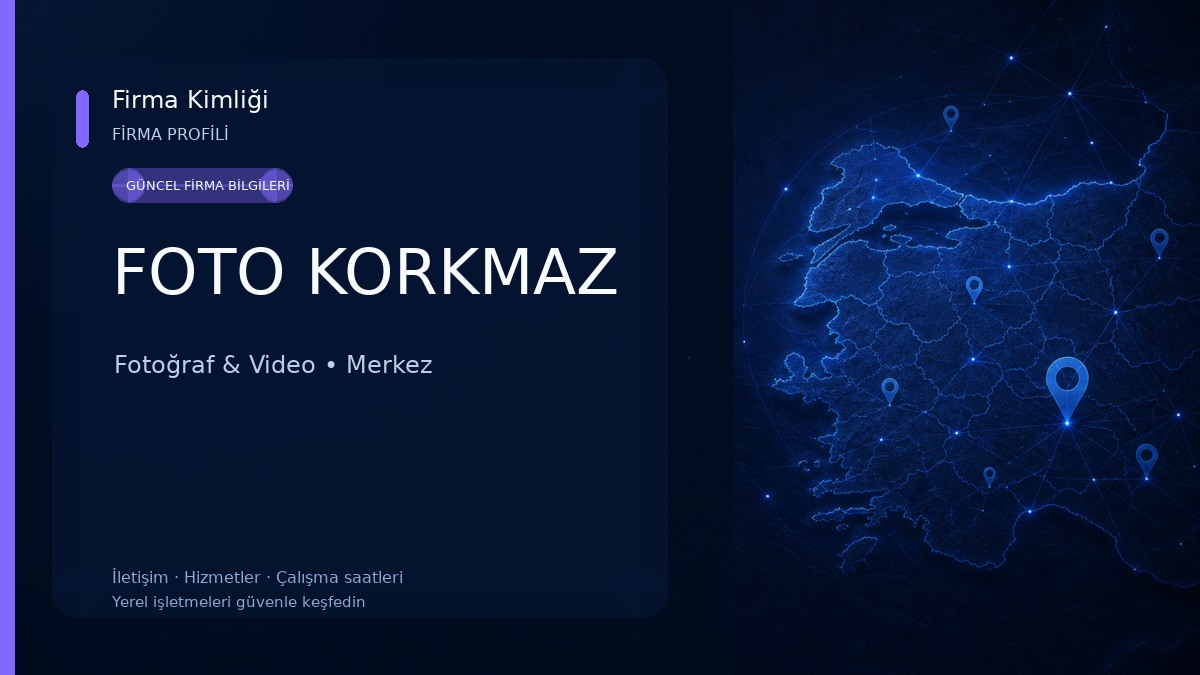 FOTO KORKMAZ Fotoğraf & Video