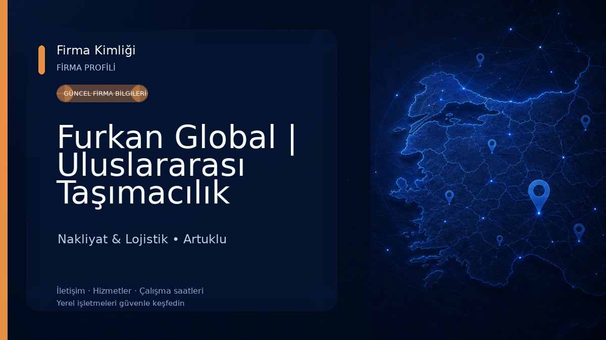 Furkan Global | Uluslararası Taşımacılık Nakliyat & Lojistik