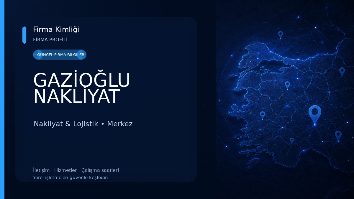 GAZİOĞLU NAKLİYAT Nakliyat & Lojistik