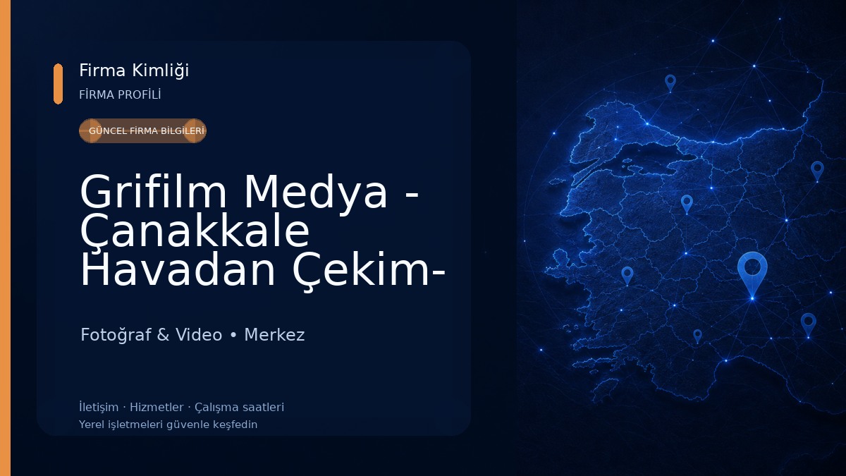 Grifilm Medya - Çanakkale Havadan Çekim- Çanakkale Drone Çekimi Fotoğraf & Video