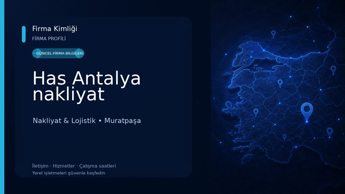 Has Antalya nakliyat Nakliyat & Lojistik