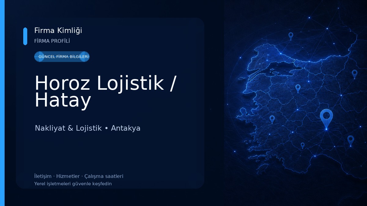 Horoz Lojistik / Hatay Nakliyat & Lojistik