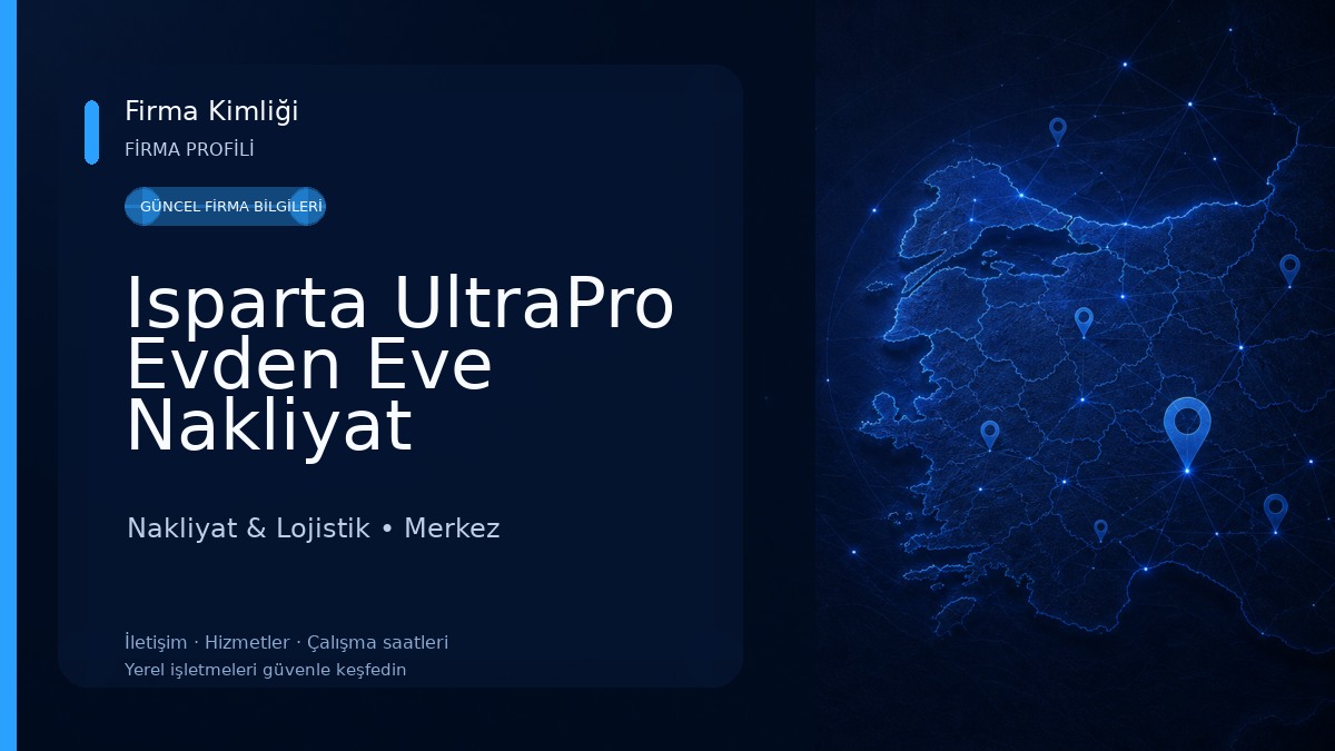 Isparta UltraPro Evden Eve Nakliyat 