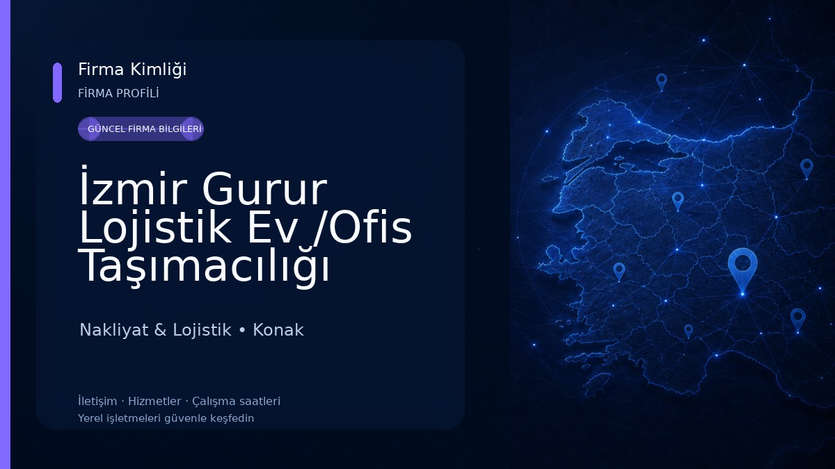 İzmir Gurur Lojistik Ev /Ofis Taşımacılığı