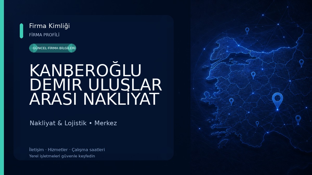 KANBEROĞLU DEMİR ULUSLAR ARASI NAKLİYAT