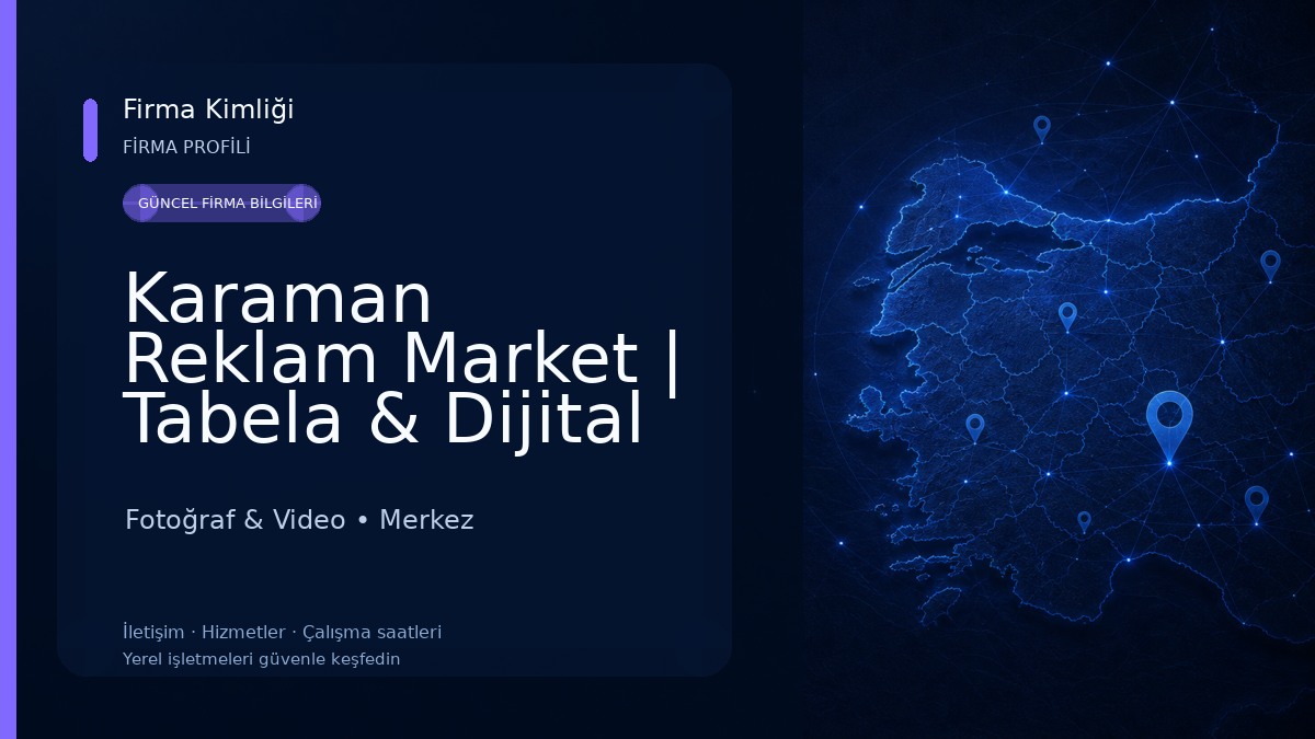 Karaman Reklam Market | Tabela & Dijital Folyo Branda Basım I Lightbox Üretim Reklam Ajansı Fotoğraf & Video