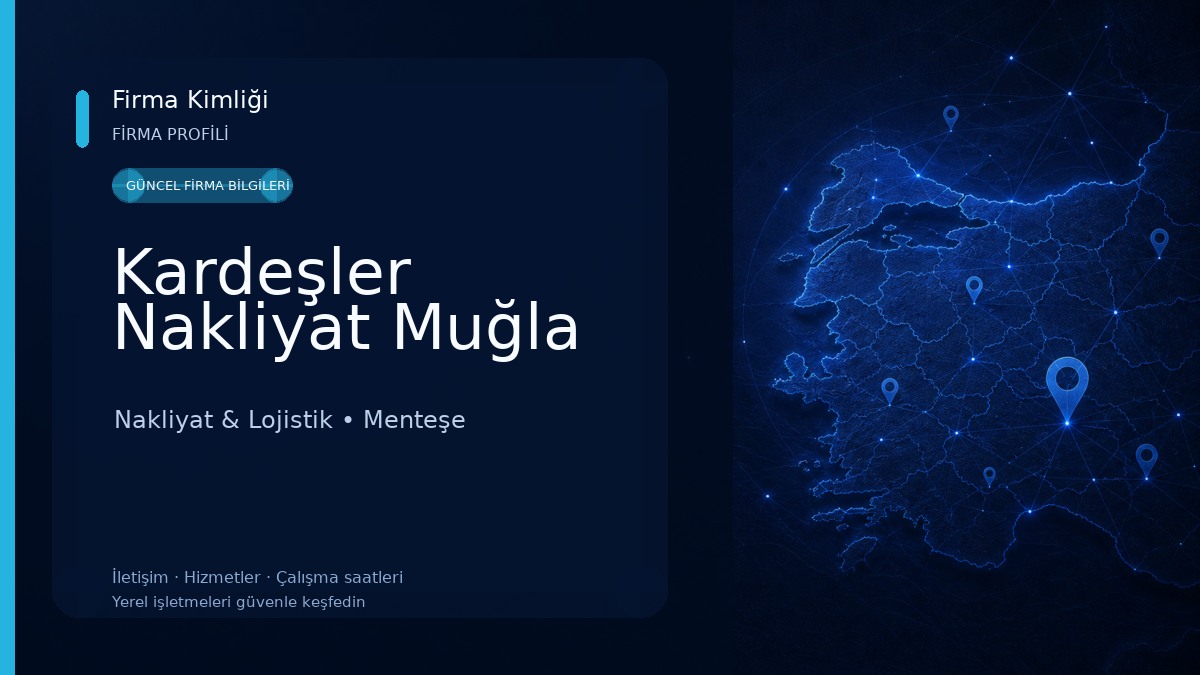 Kardeşler Nakliyat Muğla 