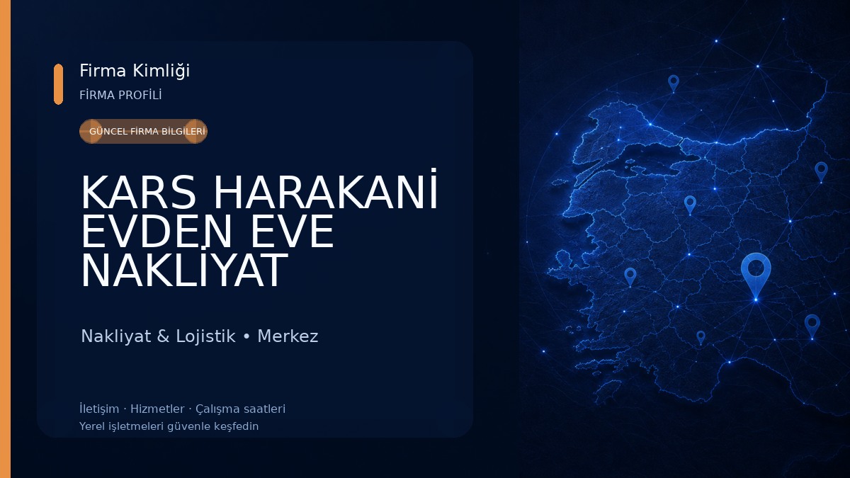 KARS HARAKANİ EVDEN EVE NAKLİYAT Nakliyat & Lojistik