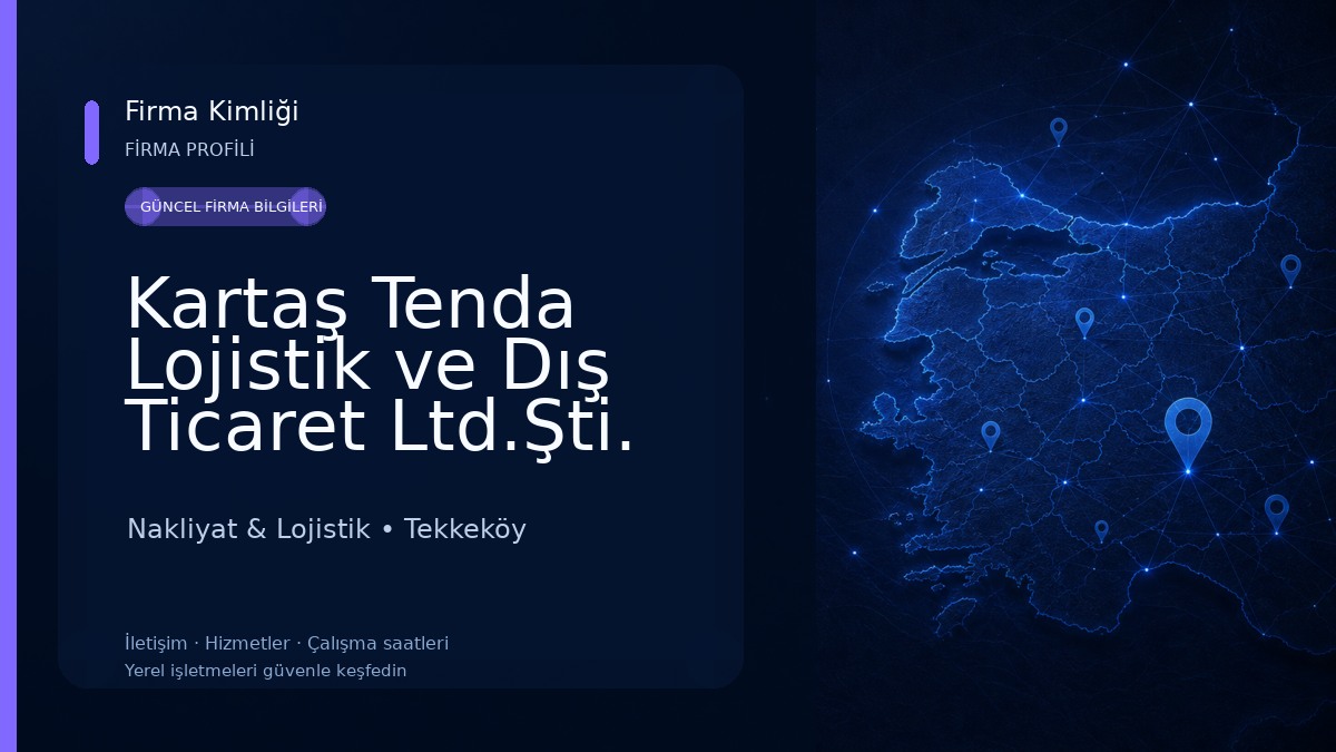 Kartaş Tenda Lojistik ve Dış Ticaret Ltd.Şti. Nakliyat & Lojistik